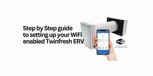 How to Connect and Pair Your TwinFresh Ductless ERV Using the WiFi App (Android & iOS)